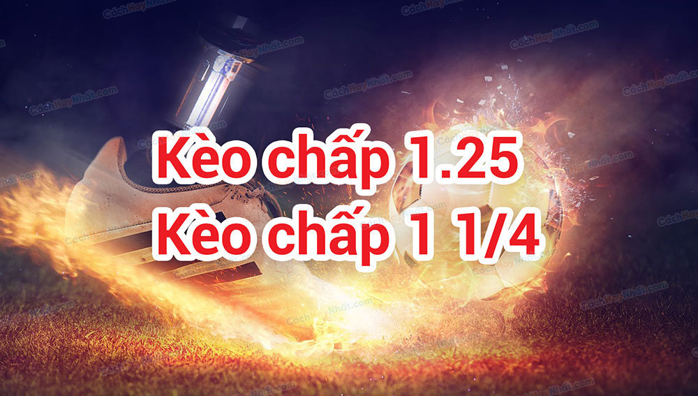 kèo chấp 1 1/4 nhà cái Rik88